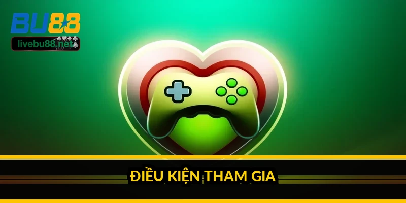 Điều kiện tham gia