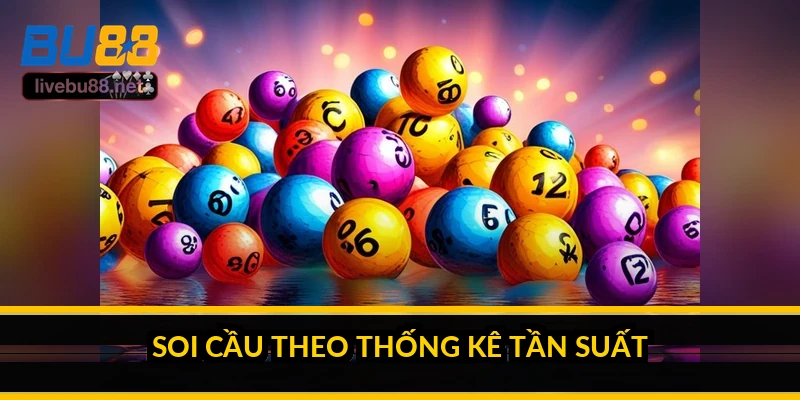 Soi cầu theo thống kê tần suất