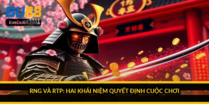 RNG và RTP: hai khái niệm quyết định cuộc chơi